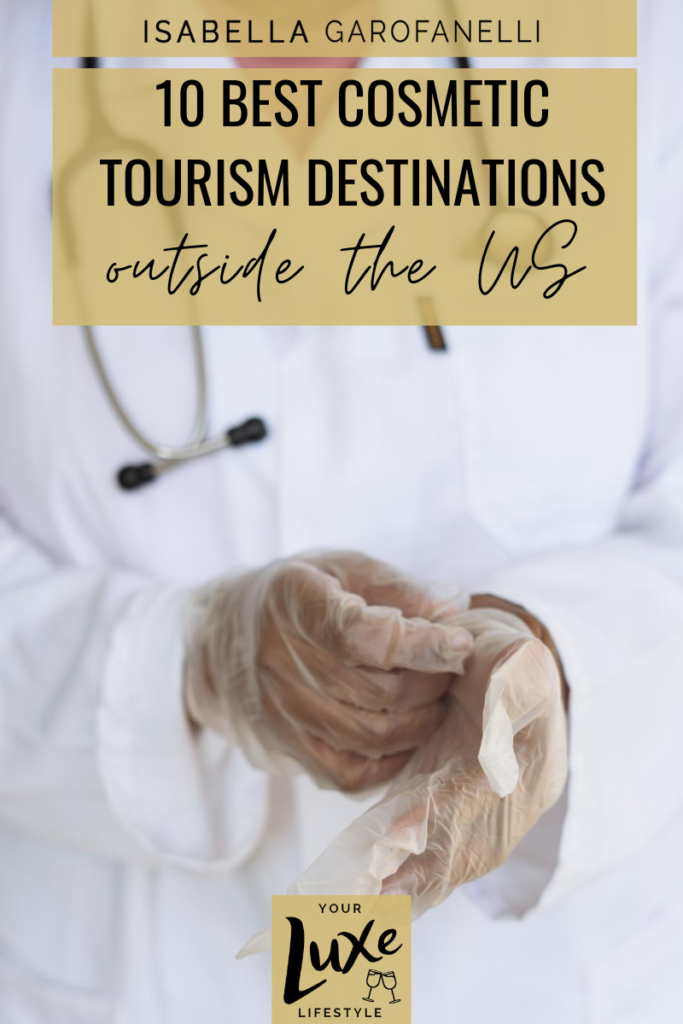 Blog graphic that reads "10 Best Cosmetic Tourism Destinations Outside the US"