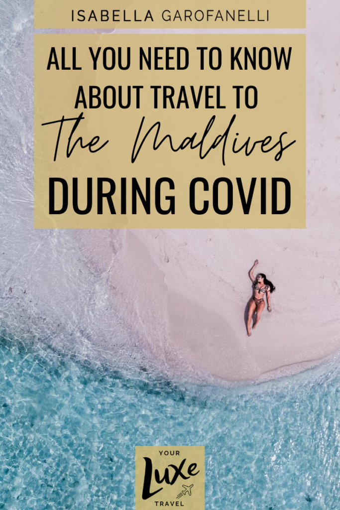 Blog Graphic that reads all you need to know about travel to the Maldives during covid