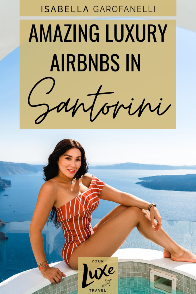 Blog graphic that reads "Amazing Luxury Airbnbs in Santorini"