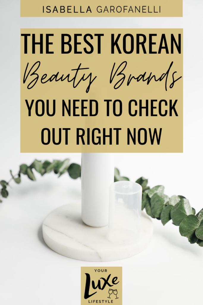 Blog graphic that reads "The Best Korean Beauty Brands You Need to Check Out Right Now"