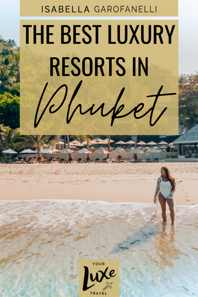 The Best Luxury Resorts in Phuket