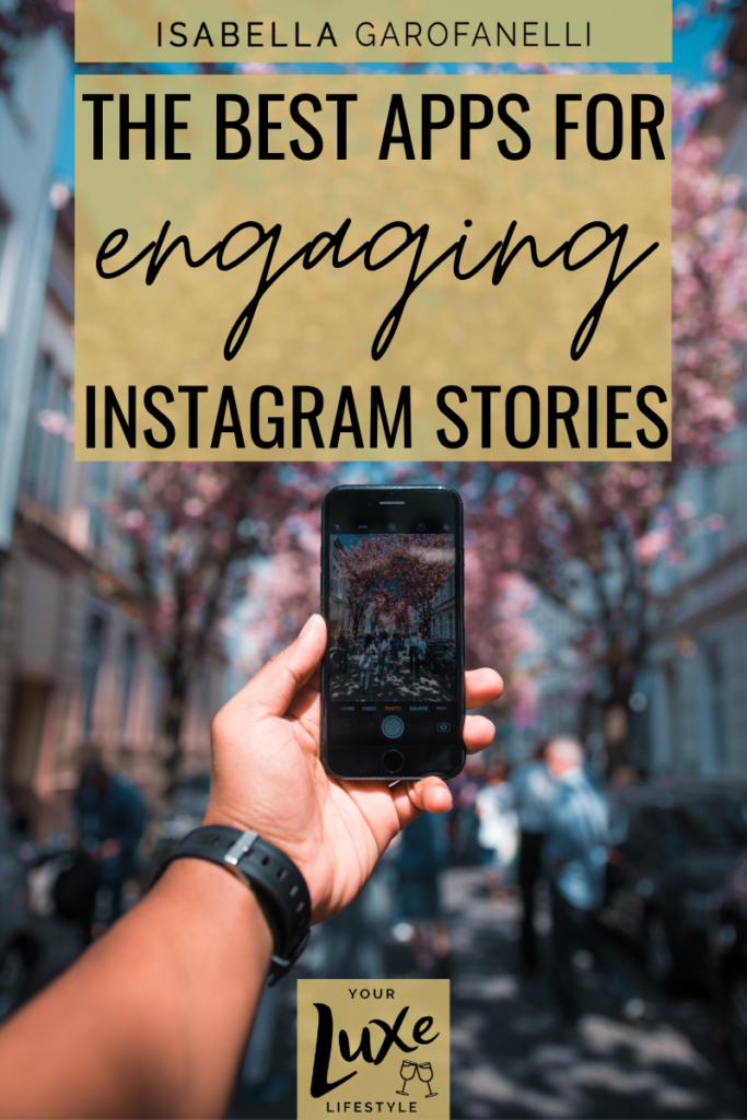 The best apps for engaging Instagram stories blog 