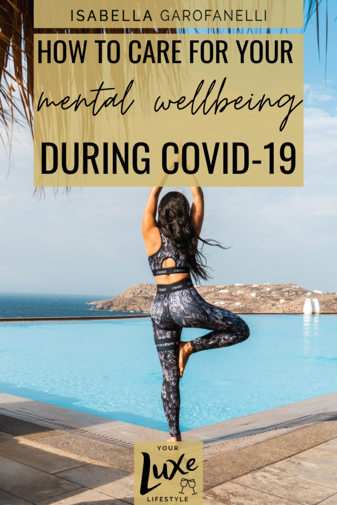 How to care for your mental wellbeing during COVID-19