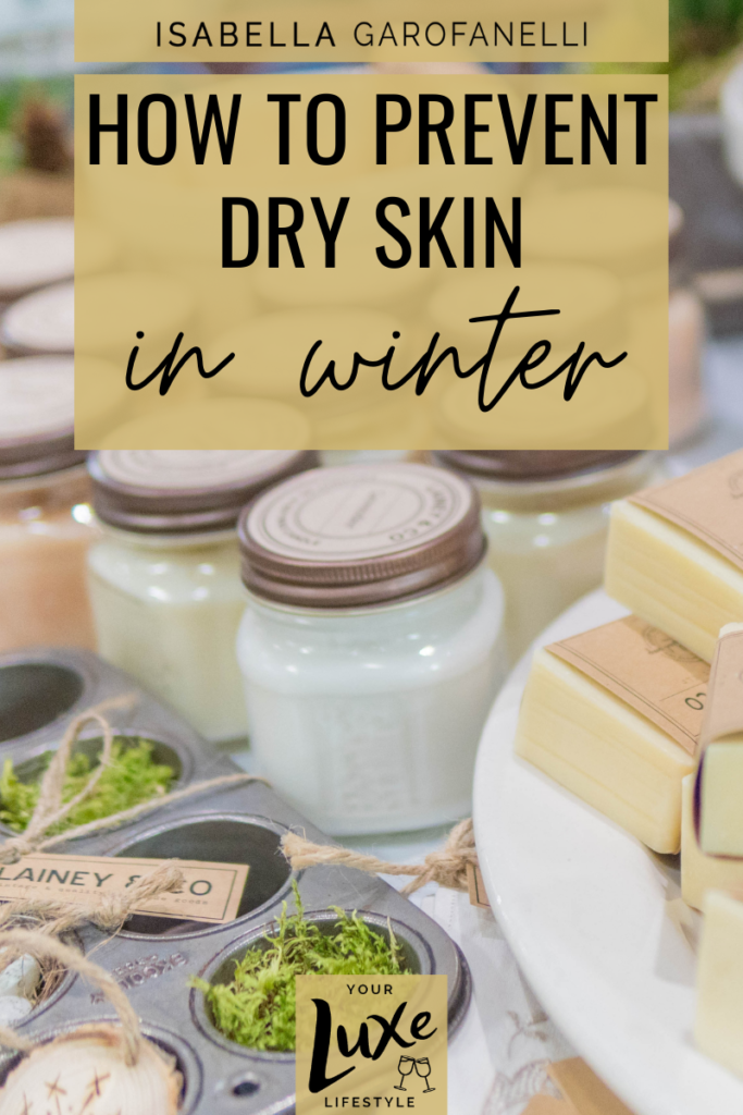 How to prevent dry skin in winter