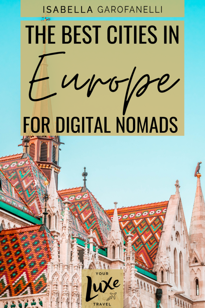 The best cities in Europe for digital nomads