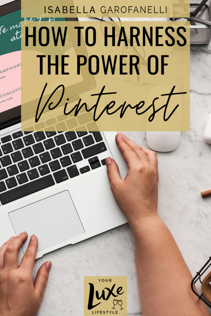 How to Harness the Power of Pinterest - blog graphic