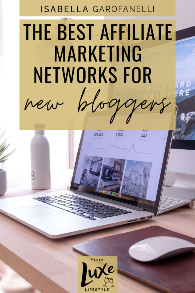 The best affiliate marketing networks for new bloggers