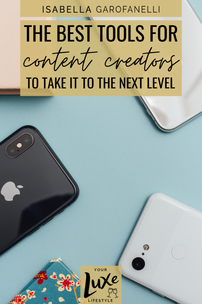 The Best Tools for Content Creators To Take It To The Next Level  