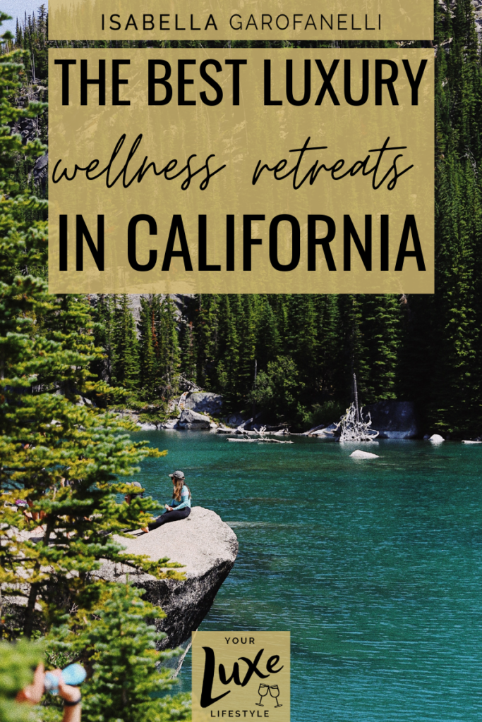 The Most Wonderful Wellness Retreats in California