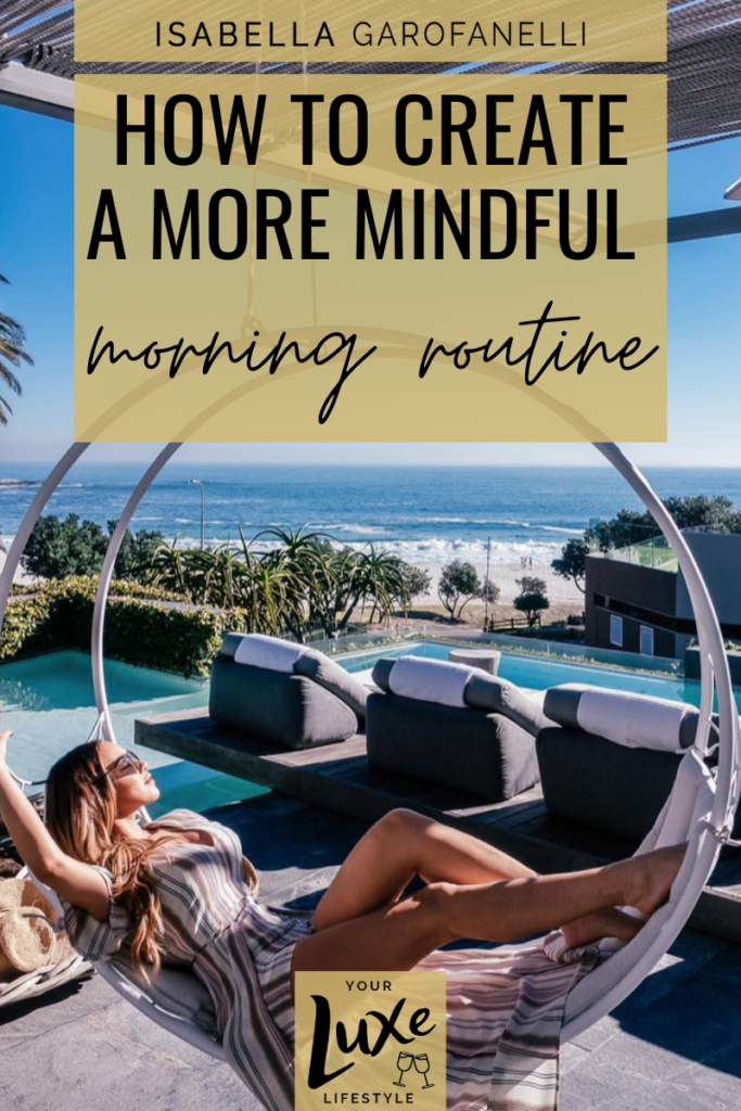 How to Create a More Mindful Morning Routine