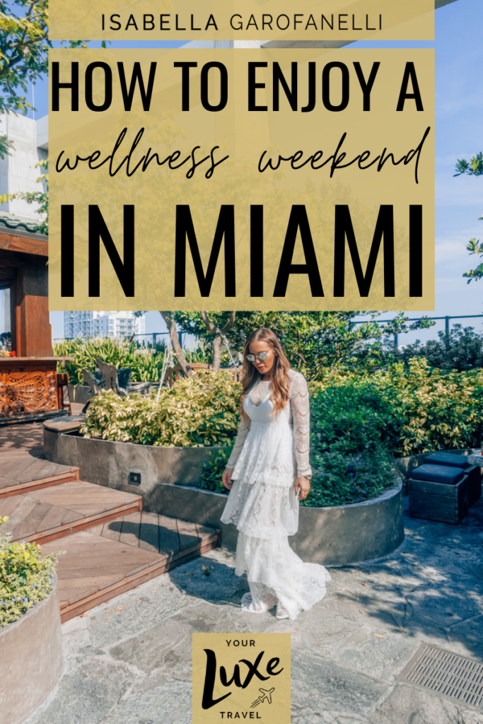 How to Enjoy a Wellness Weekend in Miami, Florida