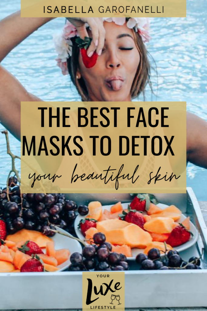 The Best Face Masks to Detox Your Beautiful Skin