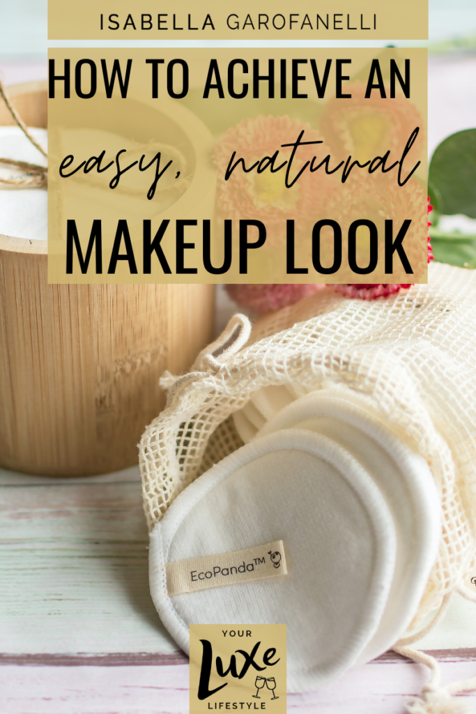 How to Achieve an Easy Natural Makeup Look