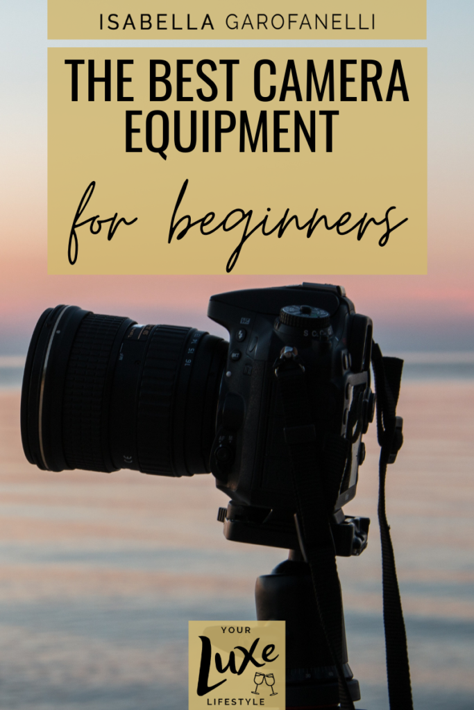 The Best Camera Equipment for Beginner Photographers 