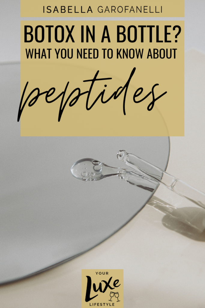 Botox in a Bottle? What You Need to Know About Peptides and How to Use Them
