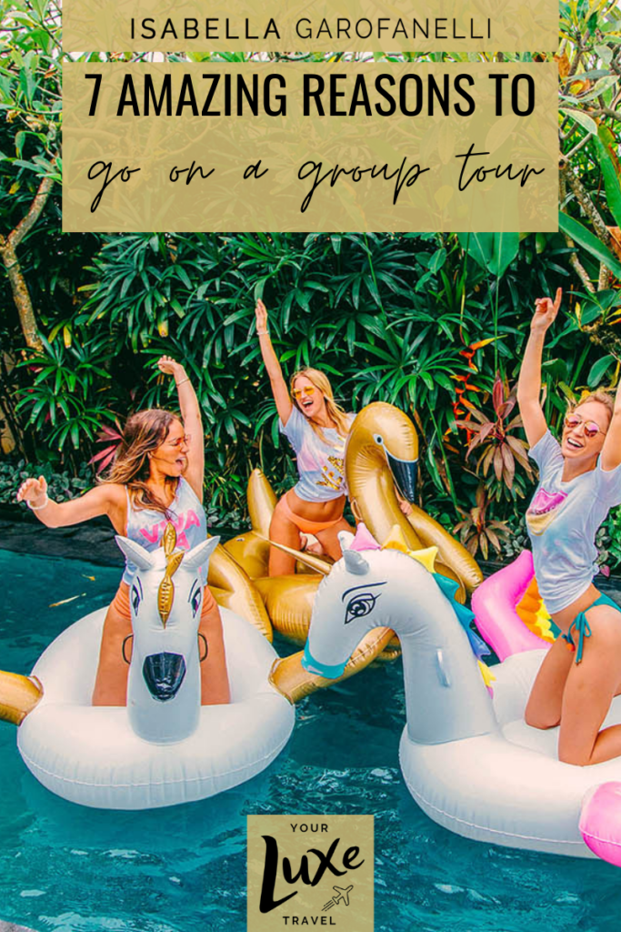 7 Amazing Reasons to Go On a Group Tour