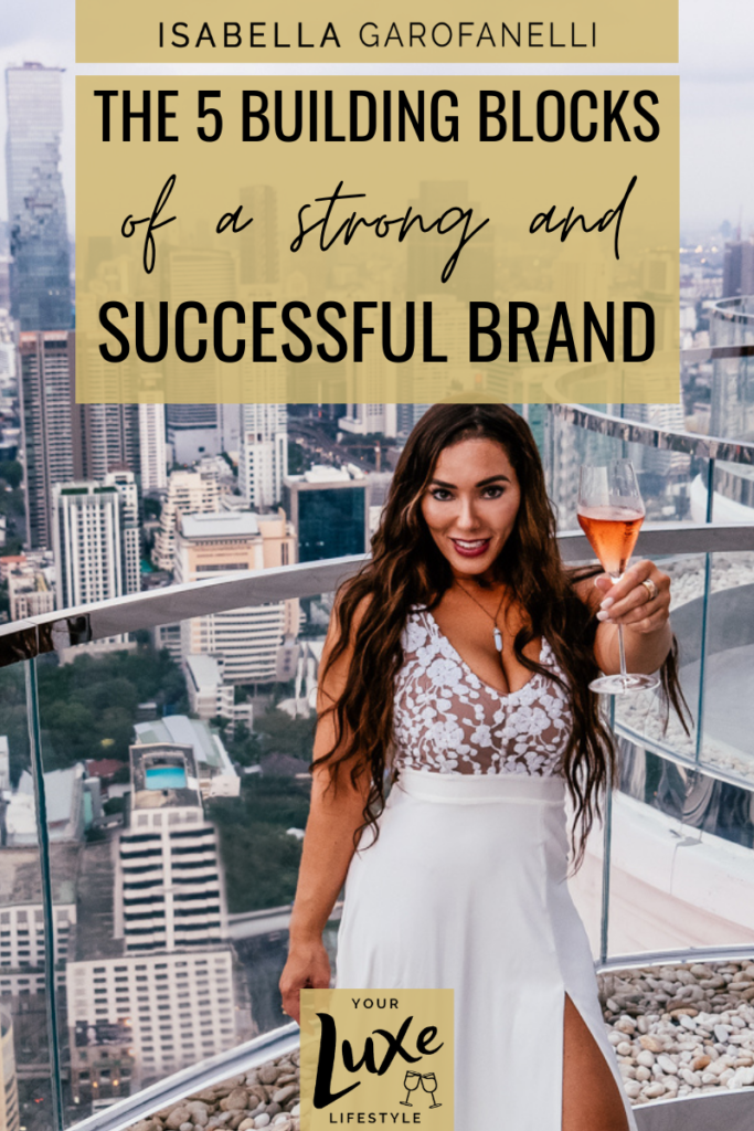 The 5 Building Blocks of a Strong and Successful Brand