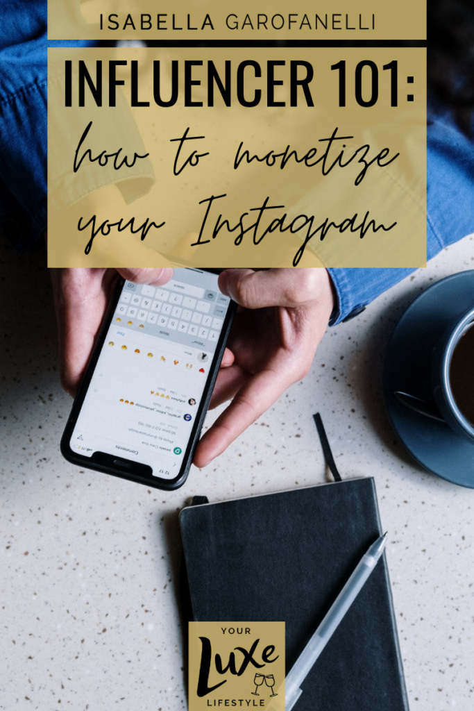 Influencer 101: How to Monetize Your Instagram 